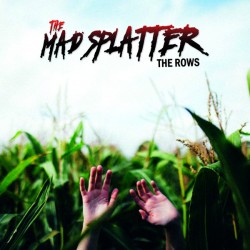The Mad Splatter ‎– The Rows LP